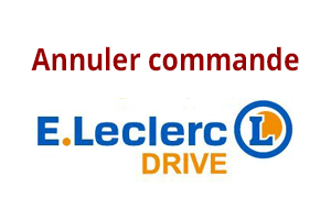 annuler une commande Leclerc Drive