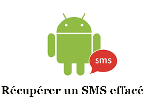 Retrouver un SMS effacé sur Android