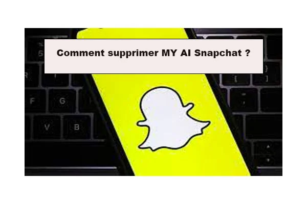 Comment supprimer My AI Snapchat